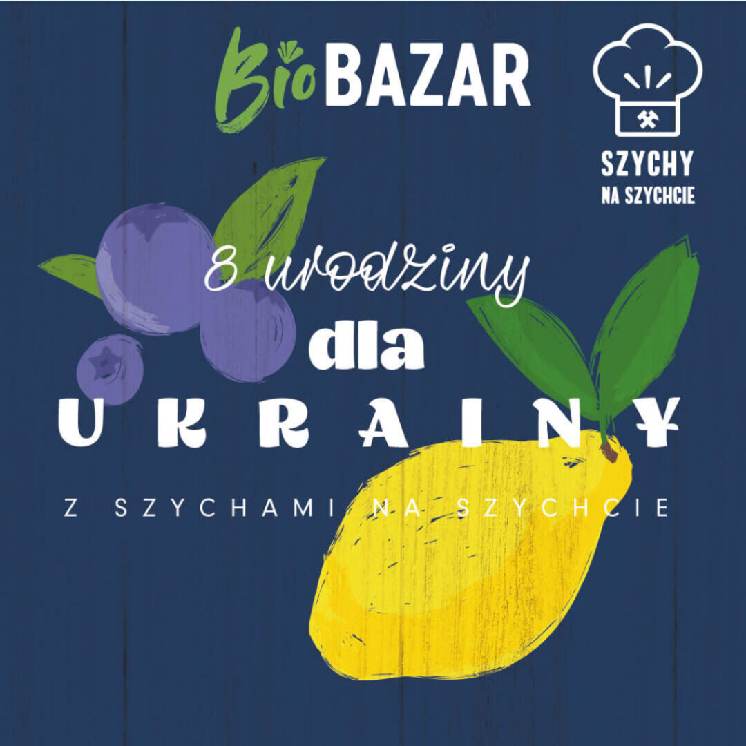 Ósme urodziny BioBazaru dla Ukrainy